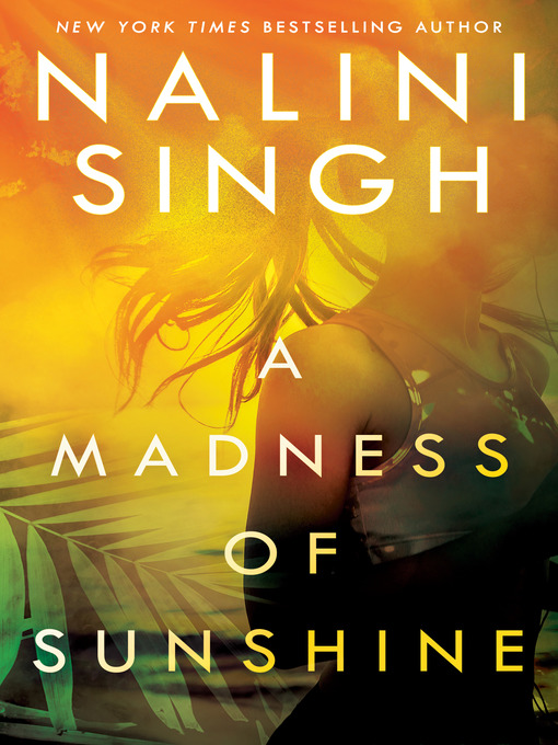 Title details for A Madness of Sunshine by Nalini Singh - Wait list